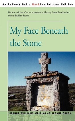 My Face Beneath the Stone