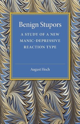 Benign Stupors