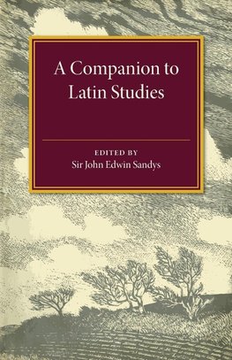 A Companion to Latin Studies