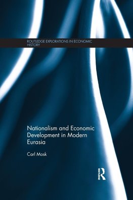 Nationalism and Economic Development in Modern Eurasia