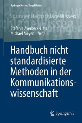 Handbuch nicht standardisierte Methoden in der Kommunikationswissenschaft