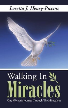 Walking In Miracles