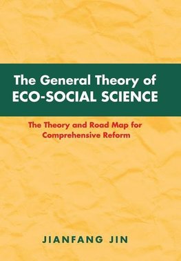 The General Theory of Eco-Social Science