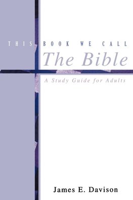 This Book We Call the Bible