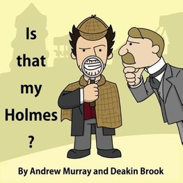 Is That My Holmes?