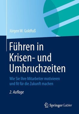 Führen in Krisen- und Umbruchzeiten