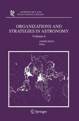 Organizations and Strategies in Astronomy 6