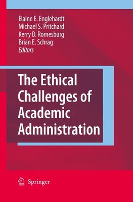 The Ethical Challenges of Academic Administration