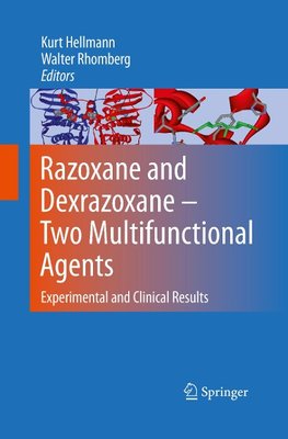 Razoxane and Dexrazoxane - Two Multifunctional Agents