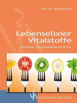 Lebenselixier Vitalstoffe