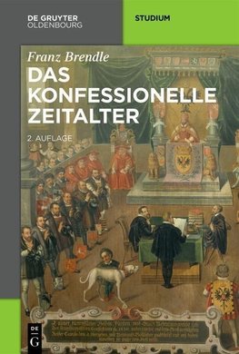 Das konfessionelle Zeitalter