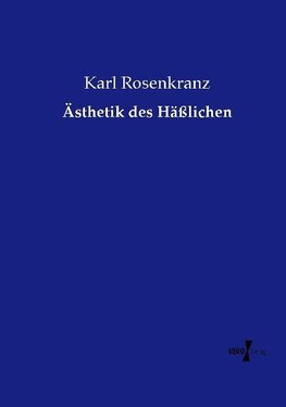 Ästhetik des Häßlichen