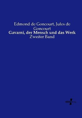 Gavarni, der Mensch und das Werk