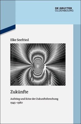 Seefried, E: Zukünfte