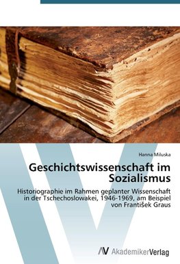 Geschichtswissenschaft im Sozialismus