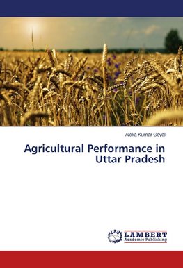 Agricultural Performance in Uttar Pradesh