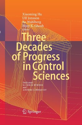 Three Decades of Progress in Control Sciences