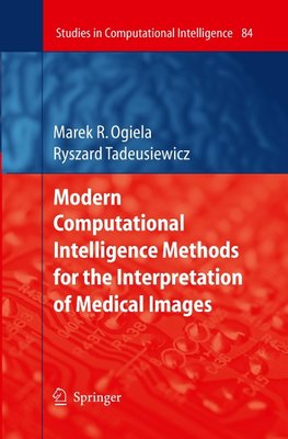 Modern Computational Intelligence Methods for the Interpretation of Medical Images