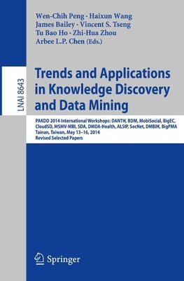 Trends and Applications in Knowledge Discovery and Data Mining