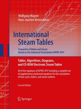 International Steam Tables - Properties of Water and Steam based on the Industrial Formulation IAPWS-IF97