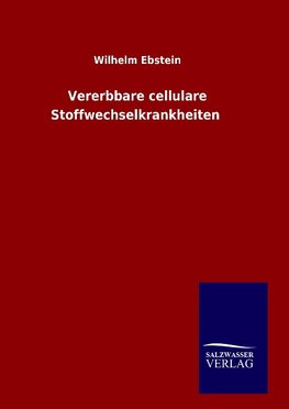 Vererbbare cellulare Stoffwechselkrankheiten