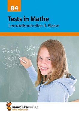 Tests in Mathe - Lernzielkontrollen 4. Klasse