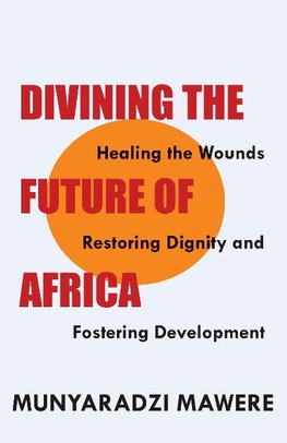 DIVINING THE FUTURE OF AFRICA