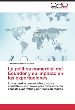 La política comercial del Ecuador y su impacto en las exportaciones