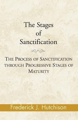 The Stages of Sanctification