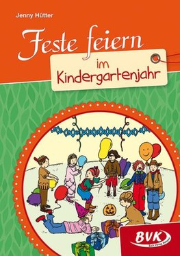 Feste feiern im Kindergartenjahr