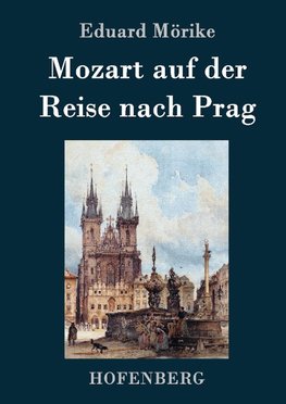 Mozart auf der Reise nach Prag