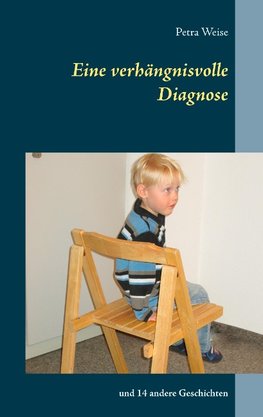 Eine verhängnisvolle Diagnose