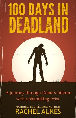 100 Days in Deadland