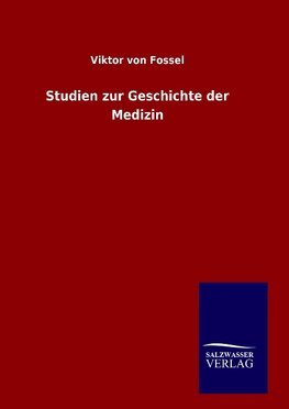 Studien zur Geschichte der Medizin