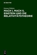 Mach I, Mach II, Einstein und die Relativitätstheorie