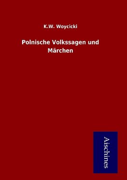 Polnische Volkssagen und Märchen