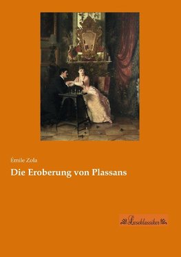 Die Eroberung von Plassans