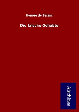 Die falsche Geliebte