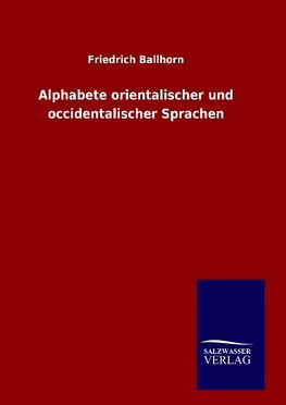 Alphabete orientalischer und occidentalischer Sprachen