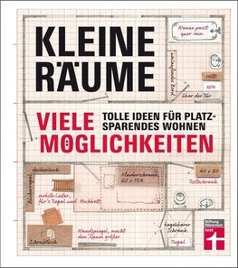 Kleine Räume - viele Möglichkeiten