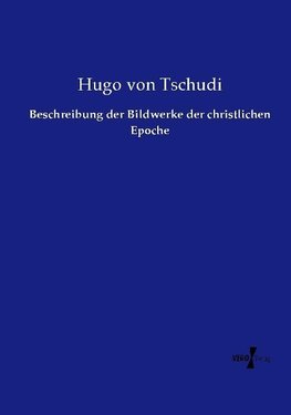 Beschreibung der Bildwerke der christlichen Epoche