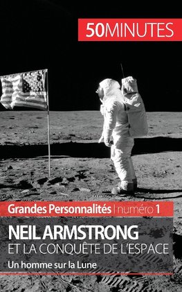 Neil Armstrong et la conquête de l'espace