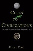 Coen, E: Cells to Civilizations