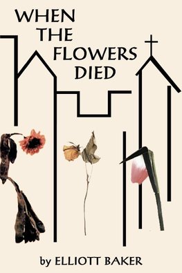 When the Flowers Died