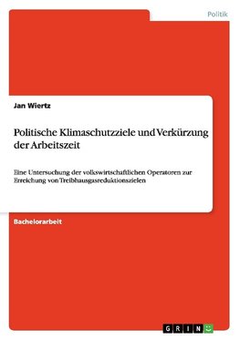 Politische Klimaschutzziele und Verkürzung der Arbeitszeit