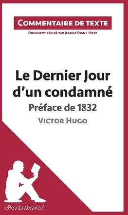 Commentaire composé : Le Dernier Jour d'un condamné de Victor Hugo - Préface de 1832