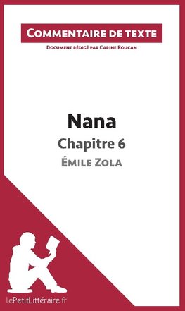 Commentaire composé : Nana de Zola - Chapitre 6