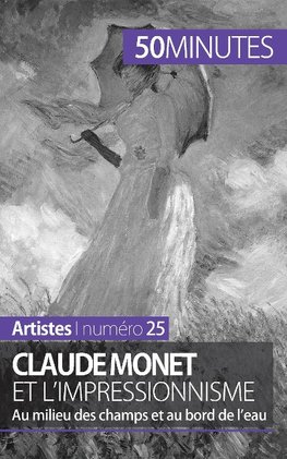 Claude Monet et l'impressionnisme