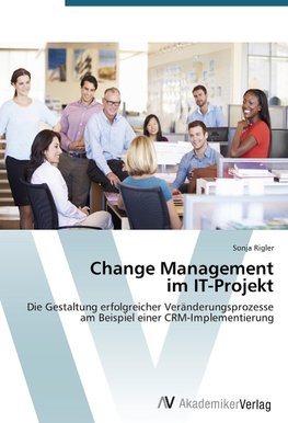 Change Management im IT-Projekt