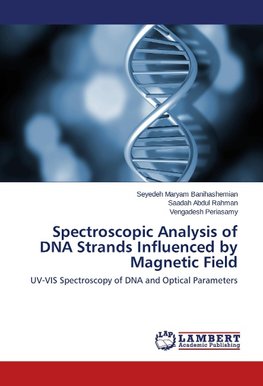 Spectroscopic Analysis of DNA Strands Influenced by Magnetic Field